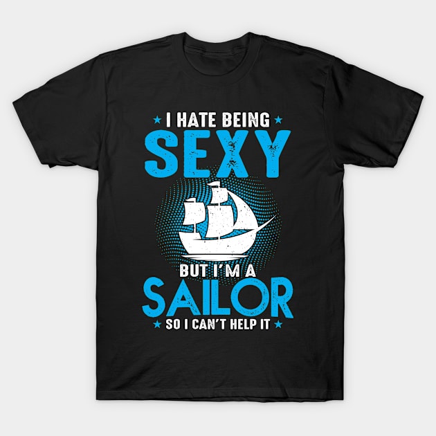 Sexy Sailor funny shirt T-Shirt by sudiptochy29